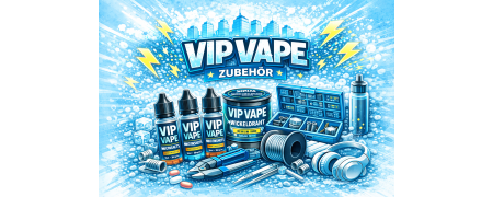 Vip Vape Zubehör